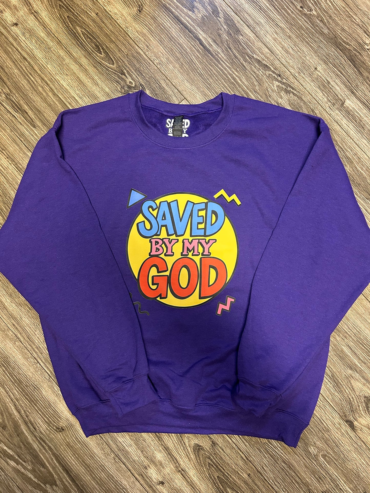 Saved By My God Sweatshirts